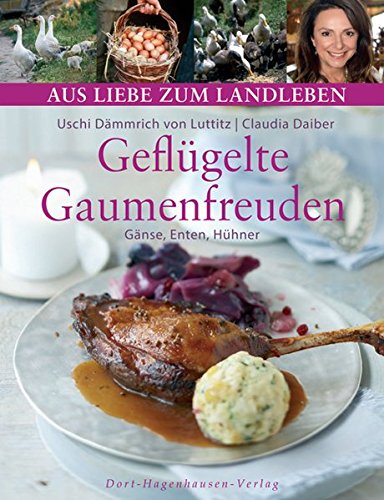 Download Geflügelte Gaumenfreuden: Gänse, Enten, Hühner (Aus Liebe zum Landleben) Download Geflügelte Gaumenfreuden: Gänse, Enten, Hühner (Aus Liebe zum Landleben)