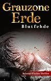 Cover zum Buch Grauzone Erde: Blutfehde