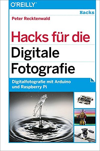 Preisvergleich Produktbild Hacks für digitale Fotografie