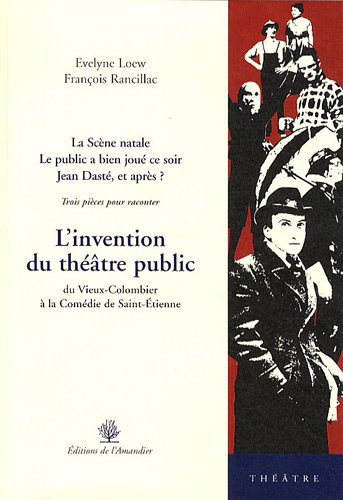 couverture de : L'invention du th&eacute;&acirc;tre public