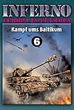 Inferno - Europa in Flammen, Band 6: Kampf ums Baltikum by 