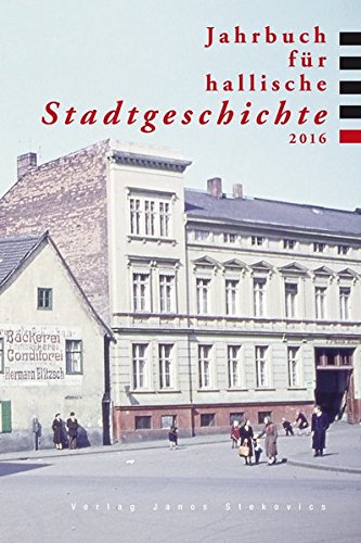 Preisvergleich Produktbild Jahrbuch für hallische Stadtgeschichte 2016
