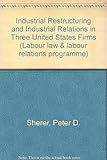 Image de Industrial Restructuring and Industrial Relations in Three United States Firms