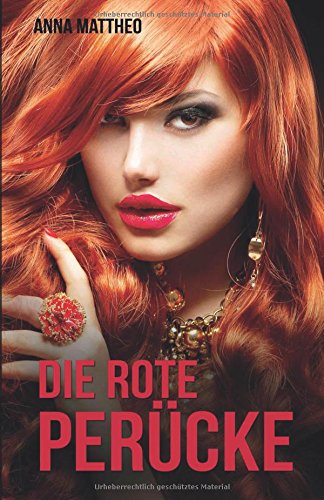 Preisvergleich Produktbild Die rote Perücke: Psychothriller