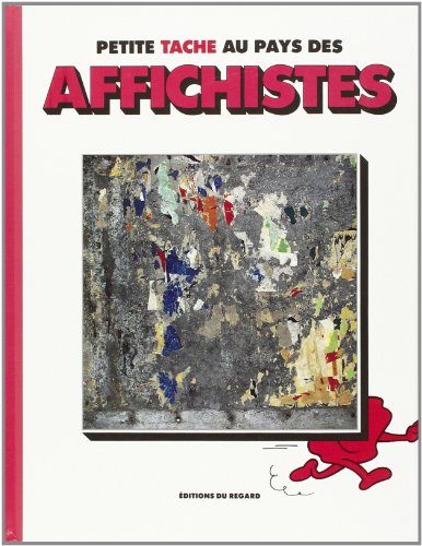 couverture de : Petite tache au pays des Affichistes