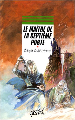 couverture de : Le ma&icirc;tre de septi&egrave;me porte