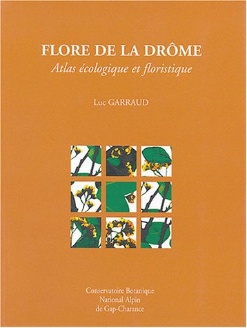 Flore de la Drôme : Atlas écologique et floristique gratuit Flore de la Drôme : Atlas écologique et floristique gratuit