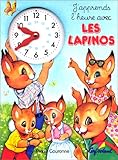 J'apprends l'heure avec les lapinos