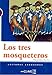 Los tres mosqueteros: Lecturas en Español Fácil, Level 1 / A1/A2 (Helbling Verlag) (Lecturas graduadas) - Alejandro Dumas