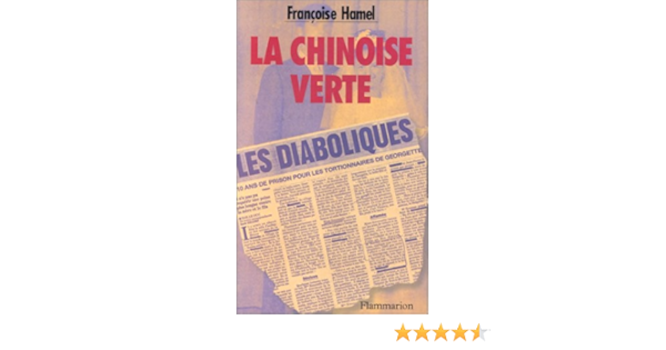 Amazon Fr La Chinoise Verte Hamel Francoise Livres