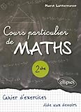 Cours Particulier de Maths Seconde Cahier d'Exercices Aide aux Devoirs
