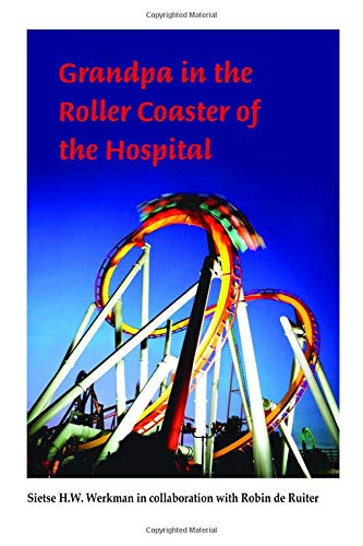 Preisvergleich Produktbild Grandpa in the Roller Coaster of the Hospital