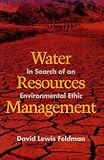 Image de Water Resources Management: In Search of an Environmental Ethic