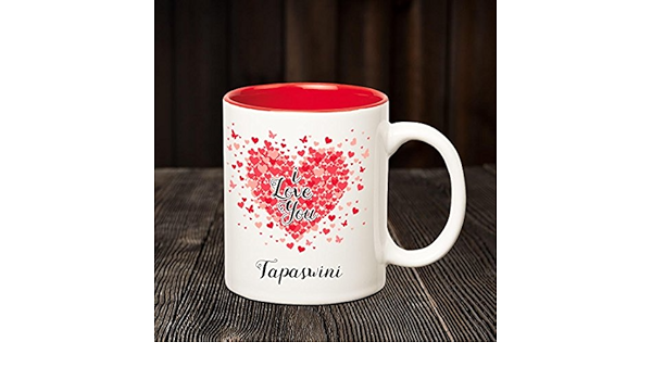 Buy Huppme I Love You Tapaswini Personalized Name Mug 350 Ml Inner Red Online At Low Prices In India Amazon In