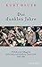 Die dunklen Jahre: Politik und Alltag im nationalsozialistischen Österreich 1938 bis 1945 by Kurt Bauer
