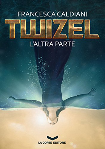 TWIZEL: L'Altra Parte libro