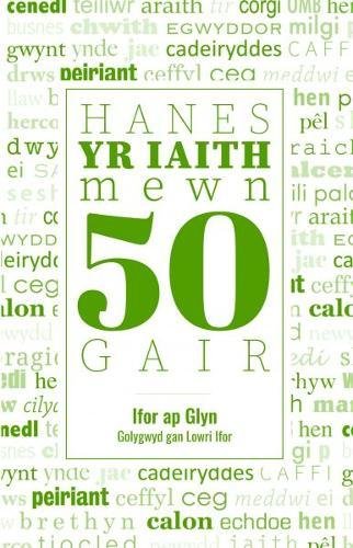 Hanes yr Iaith Mewn 50 Gair