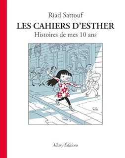 jaquette livre Les Cahiers d'Esther - tome 1 Histoires de mes 10 ans
