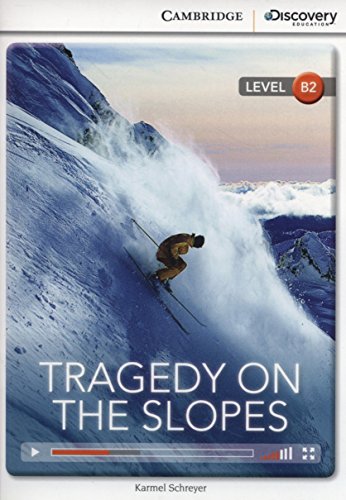 Tragedy on the slopes upper intermediate book with online access (cambridge discovery interactiv)