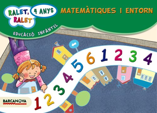Ralet, ralet P4Matemàtiques i entorn Carpeta de l'alumne (Materials EducatiusParvulari4 Anys)