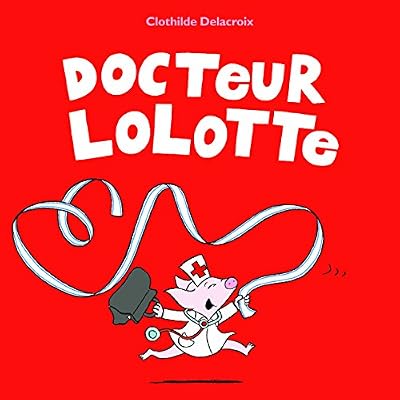 EDL Docteur Lolotte
