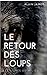 Le retour des loups (Les...