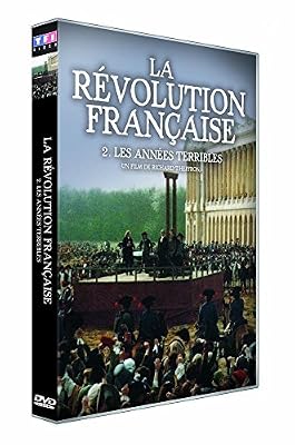 Richard T. Heffron La Révolution française - 2 - Les années terribles