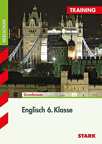 STARK Training Realschule - Englisch 6. Klasse