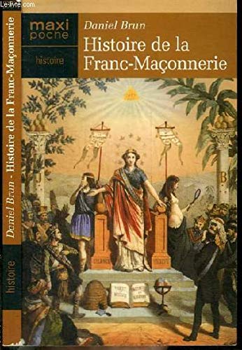 Télécharger Histoire de la Franc-Maçonnerie Livre eBook France