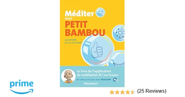 Amazonfr Méditer Avec Petit Bambou La Sérénité En Un - 