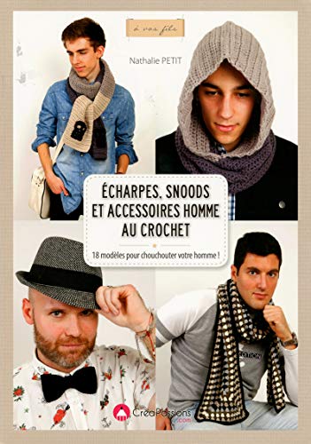 Télécharger Écharpes, snoods et accessoires pour hommes au crochet livre En ligne
