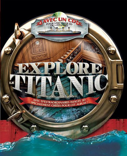 couverture de : Explore le Titanic