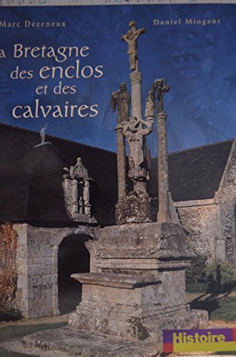 couverture de : La Bretagne des enclos et des calvaires