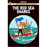 The Red Sea Sharks: The Classic Children’s Illustrated Mystery Adventure Series (The Adventures of Tintin)