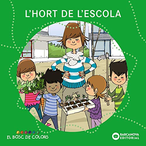 L'hort de l'escola (Llibres infantils i juvenilsEl bosc de colors)
