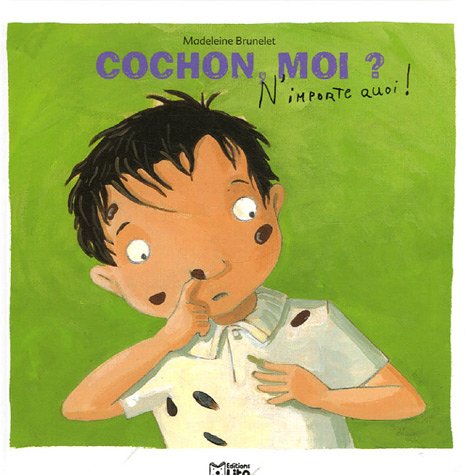 couverture de : Cochon, moi ?