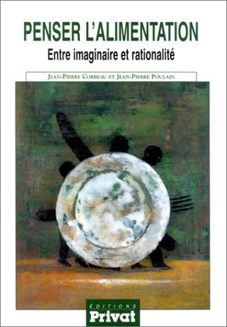 Download Penser l'alimentation : Entre imaginaire et rationalité