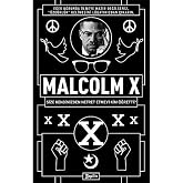 Malcolm X - Size Kendinizden Nefret Etmeyi Kim &Ouml;ğretti?