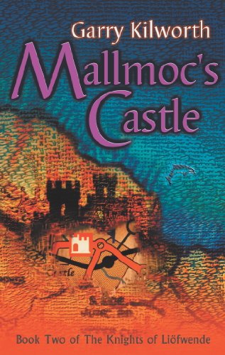 Download Mallmoc's Castle: Number 2 in series (Knights of the Liofwende)