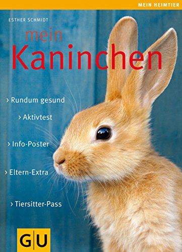 Download Mein Kaninchen: Rundum gesund. Info-Poster. Eltern-Extra. Aktivtest. Tiersitter-Pass. (GU Mein Heimtier) Download Mein Kaninchen: Rundum gesund. Info-Poster. Eltern-Extra. Aktivtest. Tiersitter-Pass. (GU Mein Heimtier)