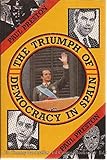 Front cover for the book The Triumph of Democracy in Spain by Paul Preston