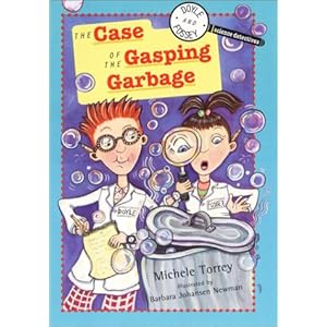 The Case of the Gasping Garbage (DOYLE AND FOSSEY, SCIENCE DETECTIVES)