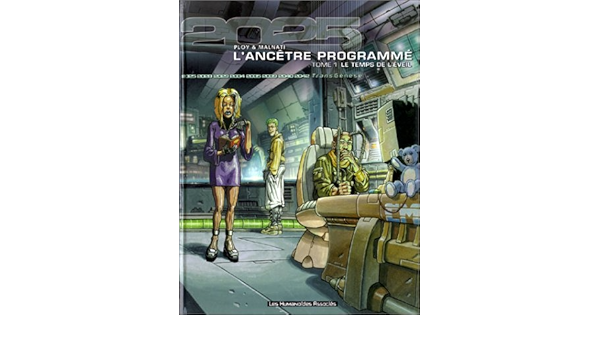 Amazon Fr L Ancetre Programme Tome 1 Le Temps De L Eveil Ploy Malnati Livres