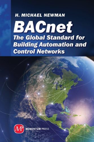 BACnet: The Global Standard for Building Automation and Control Networks (AGENCY/DISTRIBUTED)