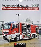 Feuerwehrfahrzeuge 2019: Wochenkalender mit 53 Fotografien by 