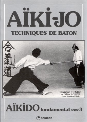 couverture de : A&Iuml;kido fondamental   A&iuml;ki-Do technique de baton en a&iuml;kido