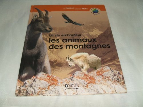 couverture de : VIE EN HAUTEUR, LES ANIMAUX DES MONTAGNES (LA)
