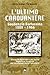 Produktbild L'ultimo carovaniere. Gaudenzio Barlassina 1888-1966. Prefetto Apostolico del Kaffa, Superiore Generale dei Missionari della Consolata (Vita di missione)