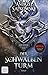 Der Schwalbenturm: Roman Die Hexer-Saga 4 by 