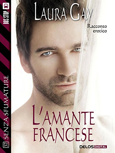 Laura Gay - L'amante francese (2014)